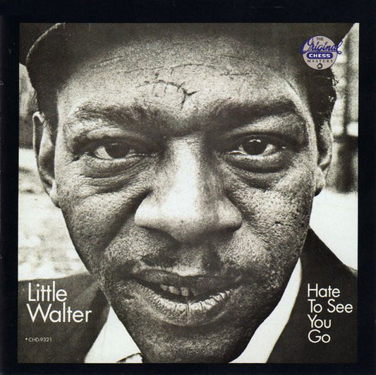 Little Walter : Hate To See You Go (CD, Comp, RE)