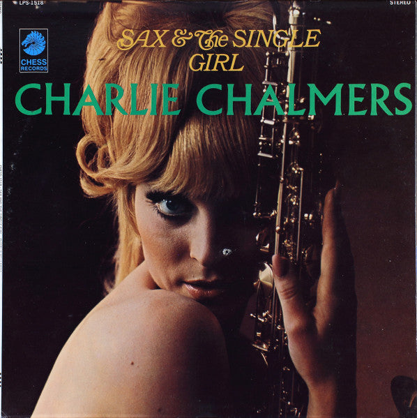 Charlie Chalmers* : Sax & The Single Girl (LP, Album)