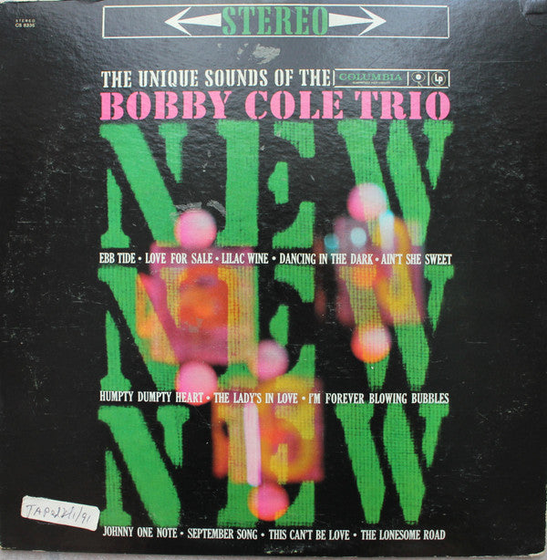 Bobby Cole Trio : New! New! New! (The Unique Sounds Of The Bobby Cole Trio) (LP, Album)