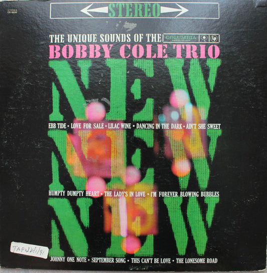 Bobby Cole Trio : New! New! New! (The Unique Sounds Of The Bobby Cole Trio) (LP, Album)