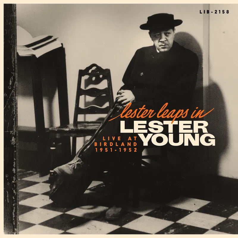 Young, Lester - Lester Leaps In: Live At Birdland 1951-1952