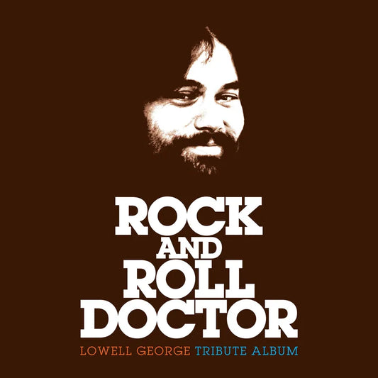 Various - Rock and Roll Doctor: Lowell George Tribute