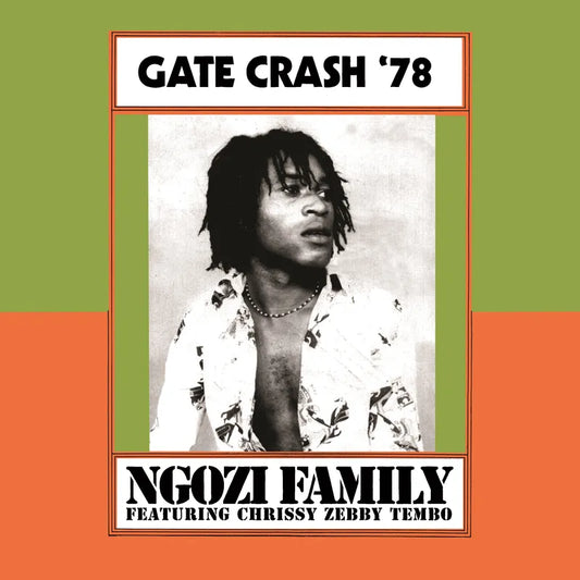 Ngozi Family - Gate Crash '78