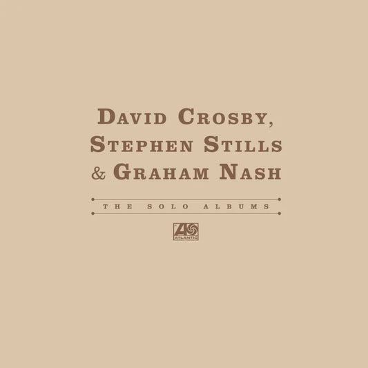 Crosby, Stills, & Nash - The Solo Albums