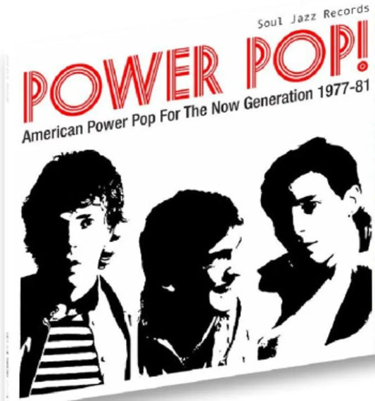 Soul Jazz Presents - Power Pop: American Power Pop for the New Generation 1977 - 81