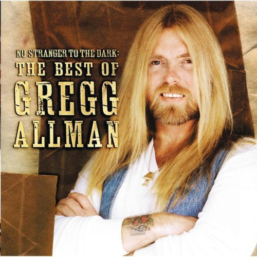 Gregg Allman : No Stranger To The Dark: The Best Of Gregg Allman (CD, Comp)