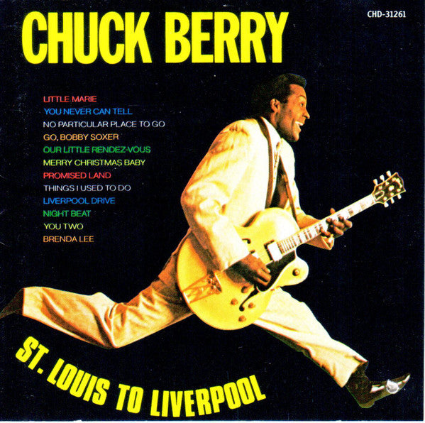 Chuck Berry : St. Louis To Liverpool (CD, Album, RE)
