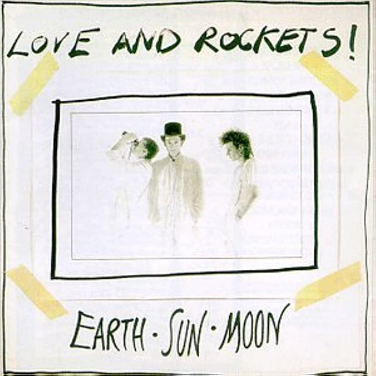 Love And Rockets - Earth Sun Moon