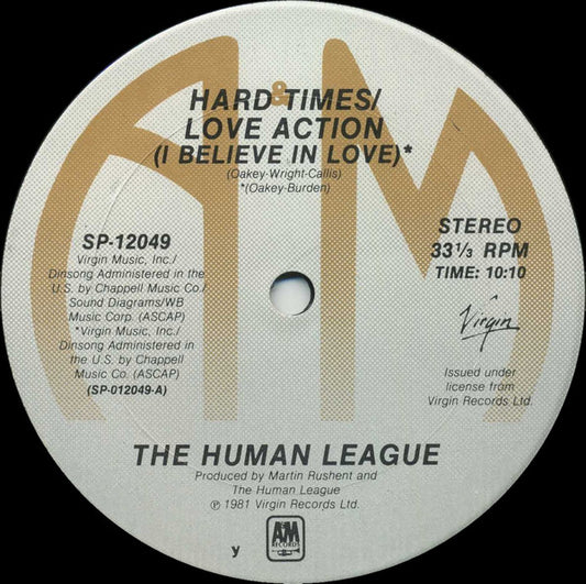 The Human League : Hard Times / Love Action (I Believe In Love) (12", Y -)