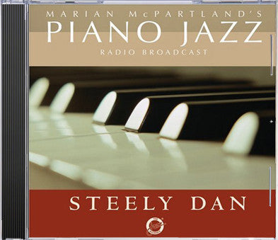 Marian McPartland, Steely Dan : Marian McPartland's Piano Jazz Radio Broadcast: Steely Dan (CD, Album)