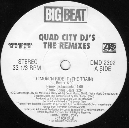 Quad City DJ's : C'Mon 'N Ride It (The Train): The Remixes (12", Promo)