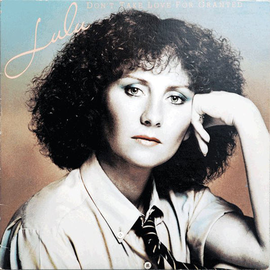 Lulu : Don't Take Love For Granted (LP, Album)