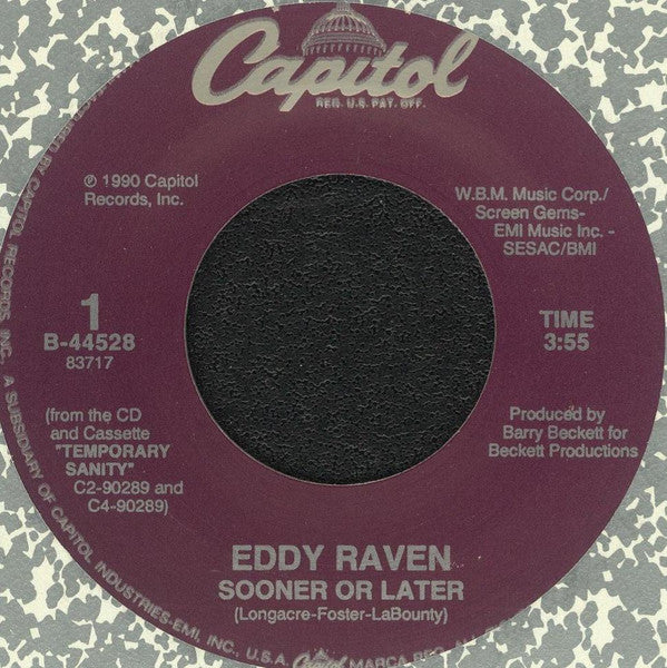 Eddy Raven : Sooner Or Later (7", Single)