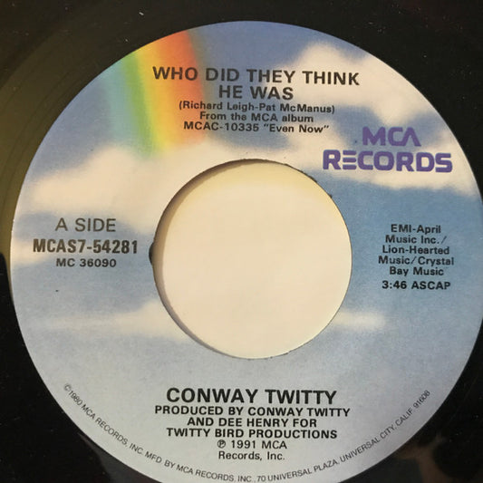 Conway Twitty : Who Did They Think He Was (7", Single)