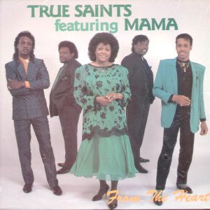 Mama And The True Saints : From The Heart (LP, Album)