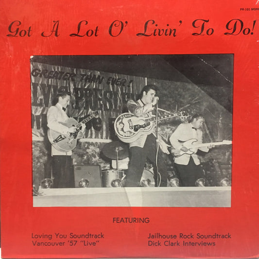 Elvis Presley : Got A Lot O' Livin' To Do (LP, Comp, Mono, Unofficial)