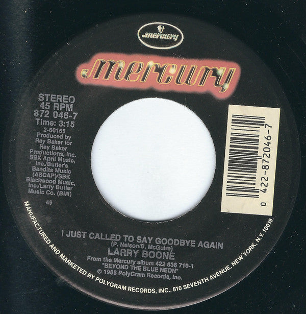 Larry Boone (2) : I Just Called To Say Goodbye Again (7", Single, Spe)