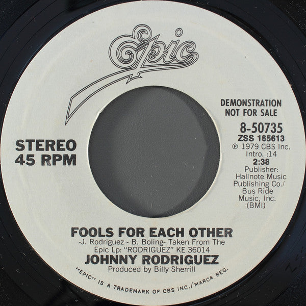 Johnny Rodriguez (4) : Fools For Each Other  (7", Mono, Promo, Styrene, Pit)