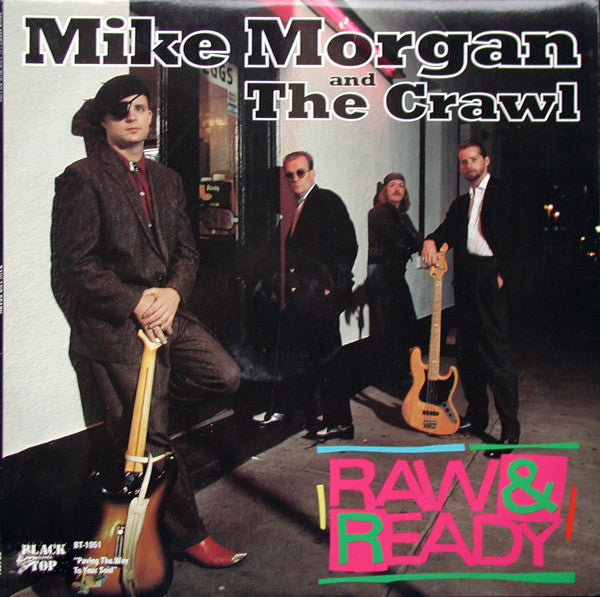 Mike Morgan And The Crawl* : Raw & Ready (LP, Album)