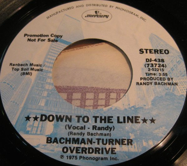 Bachman-Turner Overdrive : Down To The Line (7", Single, Promo, Styrene, Ter)
