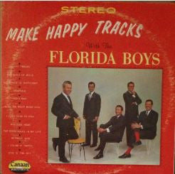 The Florida Boys : Make Happy Tracks (LP, Album)