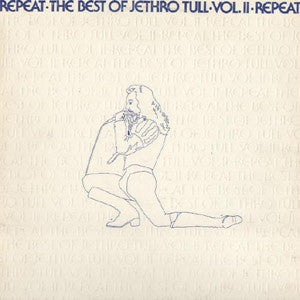 Jethro Tull : Repeat - The Best Of Jethro Tull - Vol. II (LP, Comp, RE)