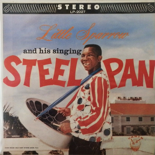 Little Sparrow : Little Sparrow And His Singing Steel Pan (LP, Album)