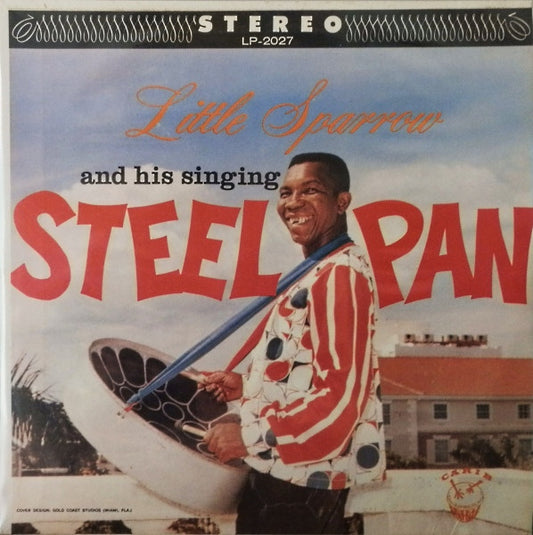 Little Sparrow : Little Sparrow And His Singing Steel Pan (LP, Album)