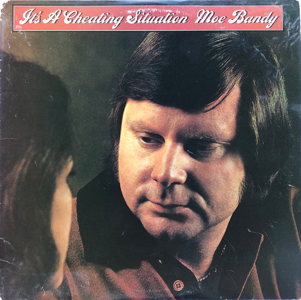 Moe Bandy : It's A Cheating Situation (LP, Album, Ter)