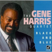 The Gene Harris Quartet : Black And Blue (CD, Album)