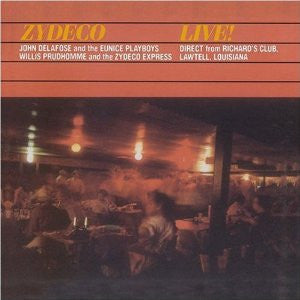 John Delafose And The Eunice Playboys*, Willis Prudhomme And The Zydeco Express* : Zydeco Live! (CD, Album)