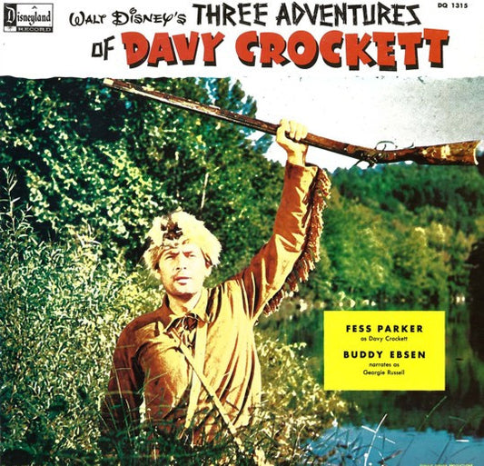 Fess Parker, Buddy Ebsen : Walt Disney's Three Adventures Of Davy Crockett (LP, Album, Mono, RE)