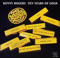 Kenny Rogers : Ten Years Of Gold (CD, Comp, RE)