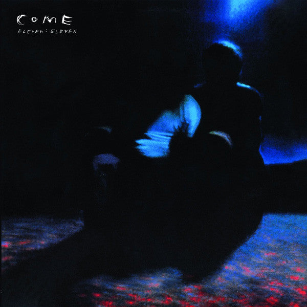 Come (2) : Eleven:Eleven Deluxe 20th Anniversary Edition (LP, Album, RE, RM + LP + 7", Single)