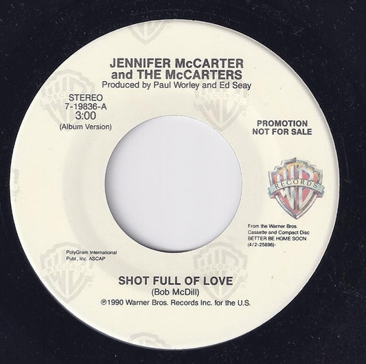 Jennifer McCarter And The McCarters* : Shot Full Of Love  (7", Promo)