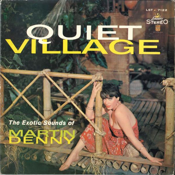 Martin Denny : Quiet Village - The Exotic Sounds Of Martin Denny (LP, Album, RP, Los)