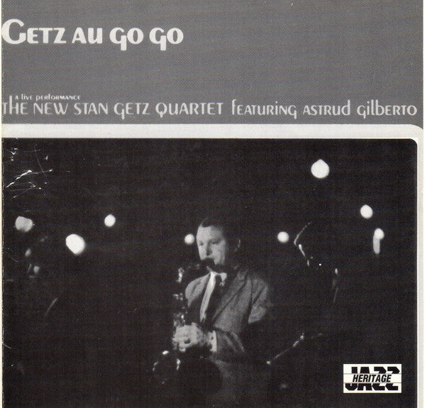 The New Stan Getz Quartet Featuring Astrud Gilberto : Getz Au Go Go (CD, Album, RE)