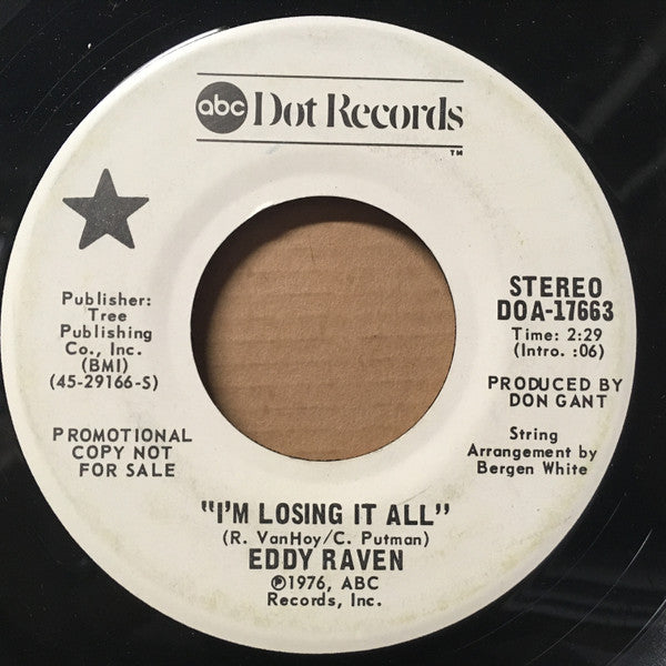 Eddy Raven : I'm Losing It All (7", Promo)