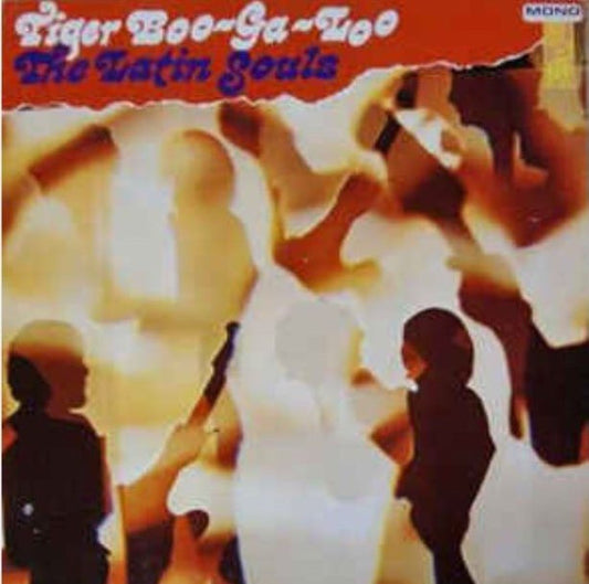 The Latin Souls (3) : Tiger Boo-Ga-Loo (LP, Album, Mono)