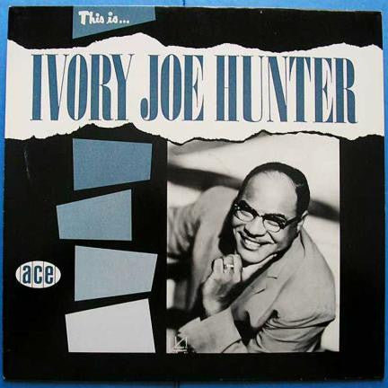 Ivory Joe Hunter : This Is Ivory Joe Hunter (LP, Comp)