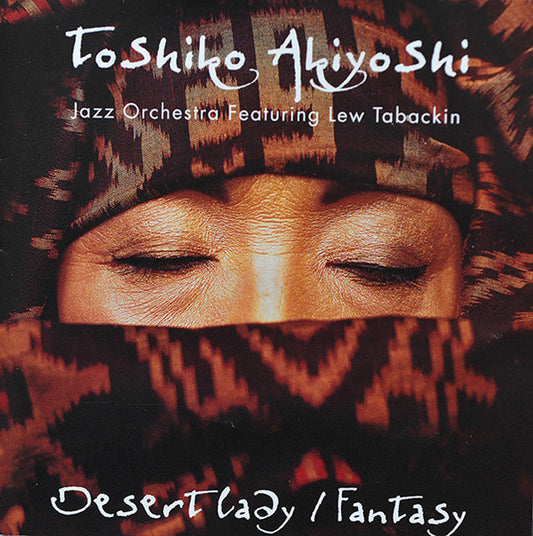 Toshiko Akiyoshi Jazz Orchestra Featuring Lew Tabackin : Desert Lady / Fantasy (CD, Album)