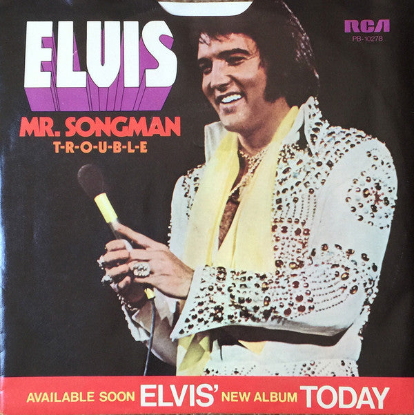 Elvis* : T-R-O-U-B-L-E / Mr. Songman (7", Single, Ind)