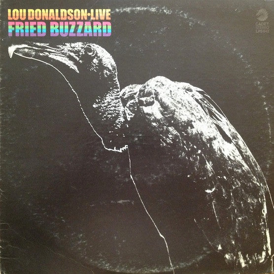 Lou Donaldson : Live: Fried Buzzard (LP, Album)