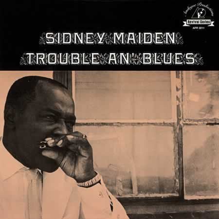Sidney Maiden : Trouble An' Blues (LP, Album, Ltd, RE, RM)