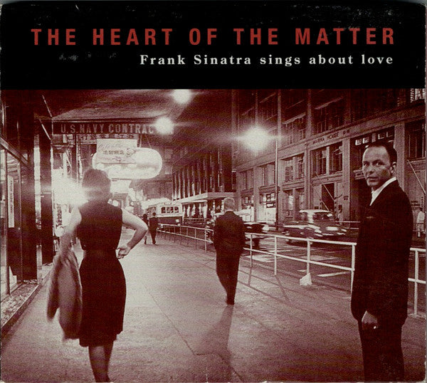 Frank Sinatra : The Heart Of The Matter (Frank Sinatra Sings About Love) (CD, Comp)