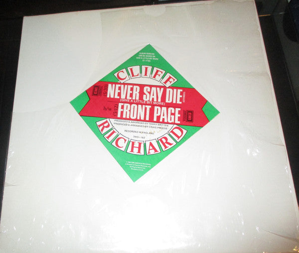 Cliff Richard : Never Say Die (Give A Little Bit More) / Front Page (12")