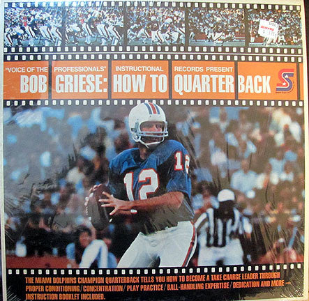 Bob Griese : Bob Griese: How To Quarterback (LP, Album)