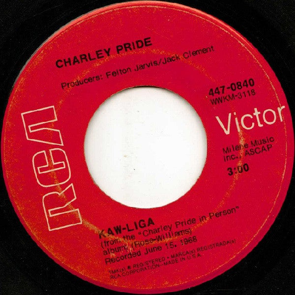 Charley Pride : Kaw-Liga / All I Have To Offer You (Is Me) (7", Single)