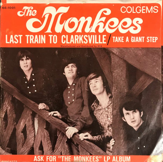 The Monkees : Last Train To Clarksville (7", Single)