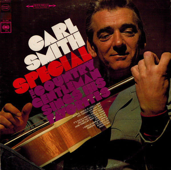 Carl Smith (3) : The Carl Smith Special (The Country Gentleman Sings His Favorites) (LP, Album)